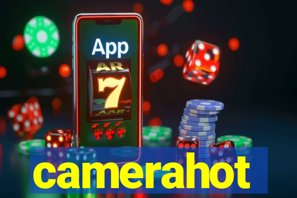 camerahot