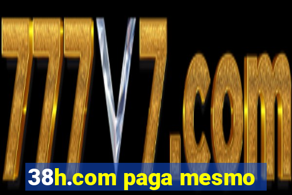 38h.com paga mesmo
