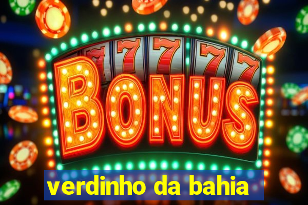 verdinho da bahia