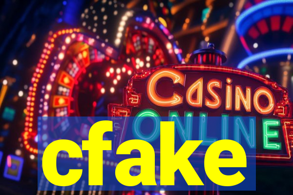 cfake