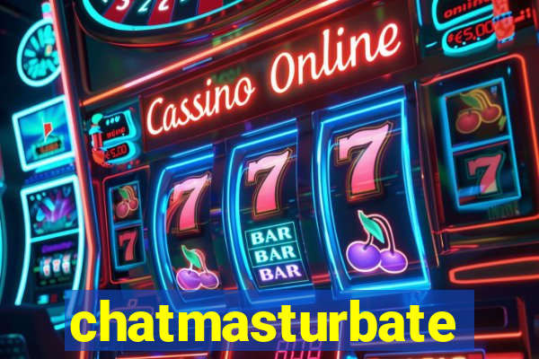 chatmasturbate
