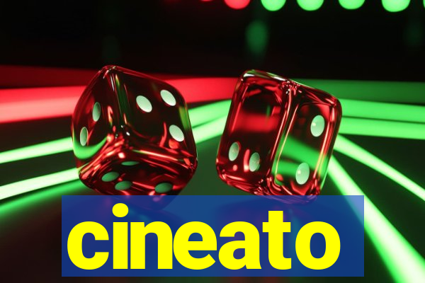 cineato