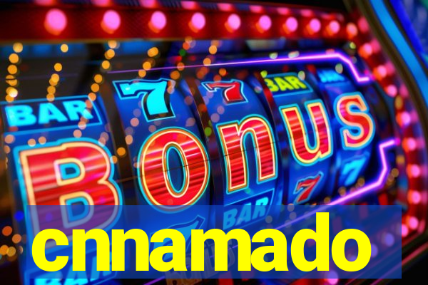 cnnamado