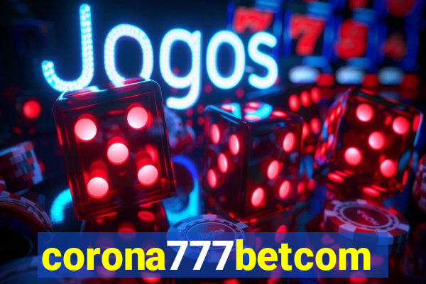 corona777betcom
