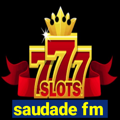 saudade fm