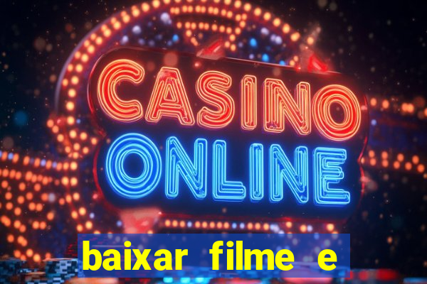 baixar filme e series mp4