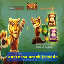 andressa urach trasado