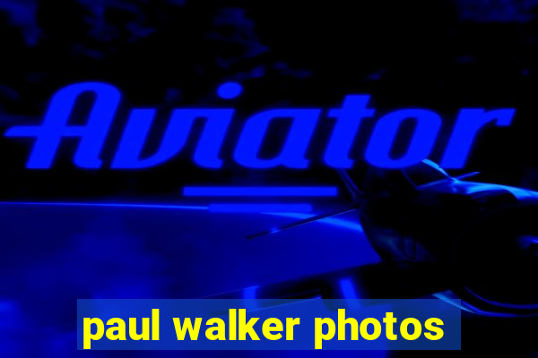 paul walker photos
