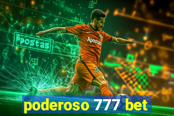 poderoso 777 bet