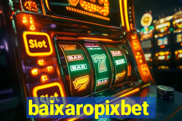 baixaropixbet