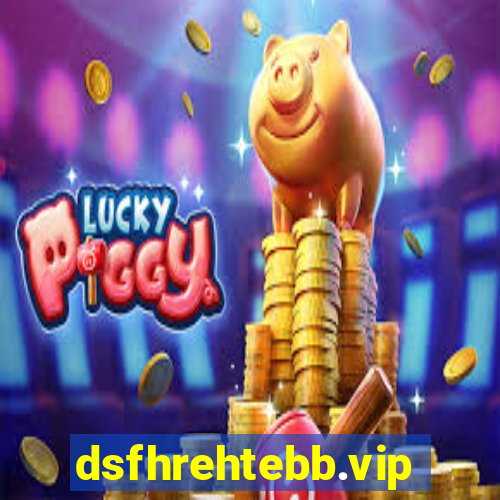 dsfhrehtebb.vip