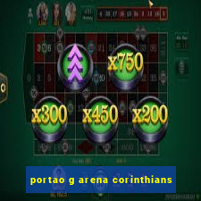 portao g arena corinthians
