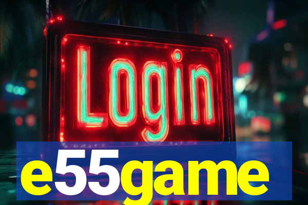 e55game