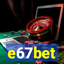 e67bet