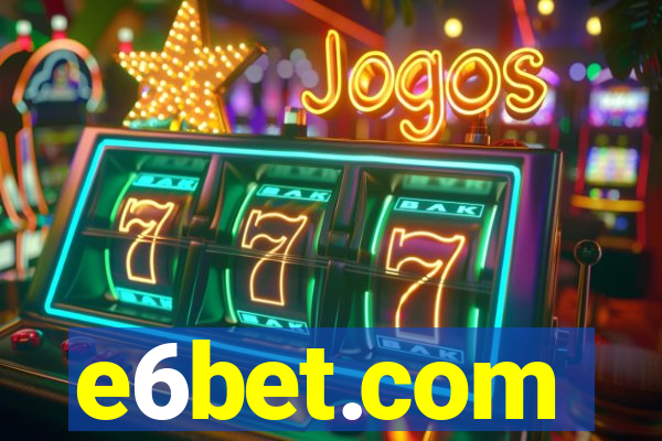 e6bet.com