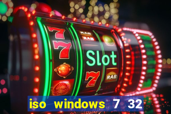 iso windows 7 32 bits pt br download
