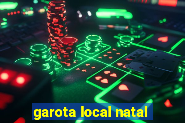 garota local natal