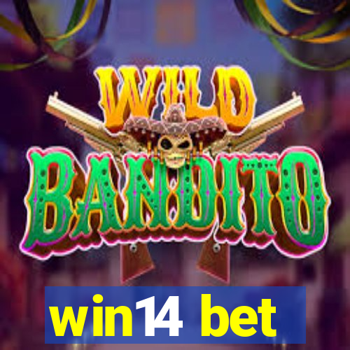 win14 bet