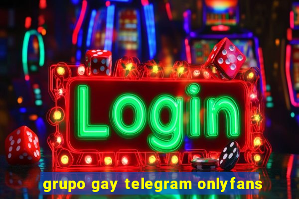 grupo gay telegram onlyfans