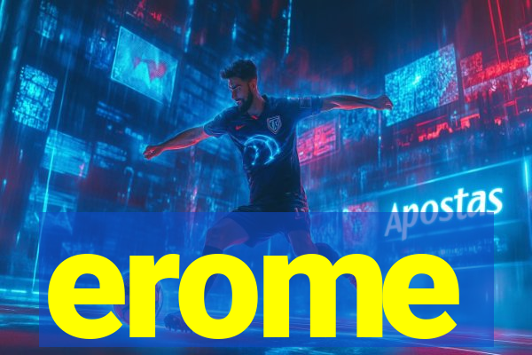 erome