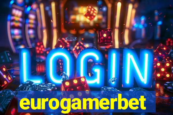 eurogamerbet