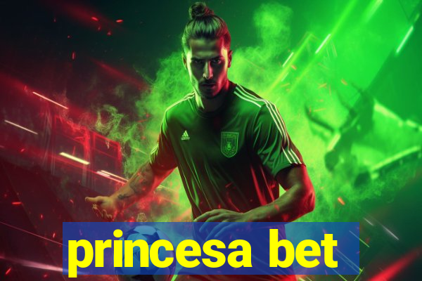 princesa bet