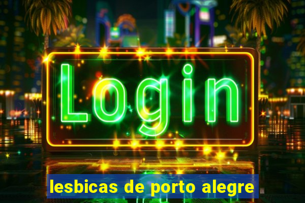 lesbicas de porto alegre