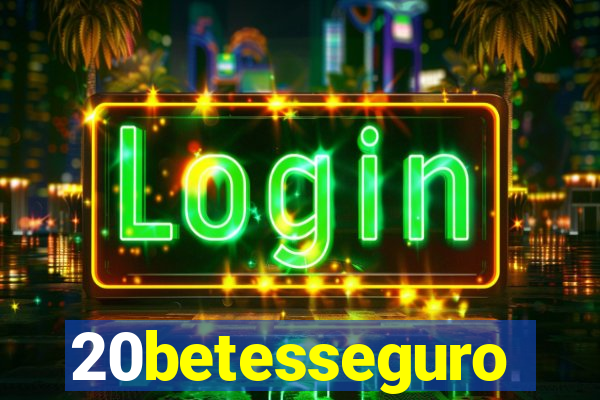 20betesseguro