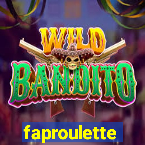 faproulette