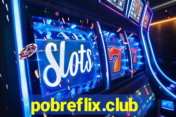 pobreflix.club