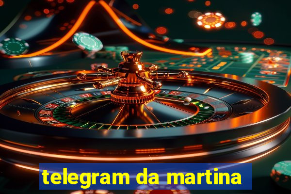 telegram da martina