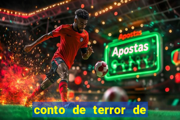 conto de terror de 15 linhas