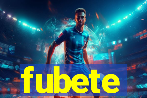 fubete