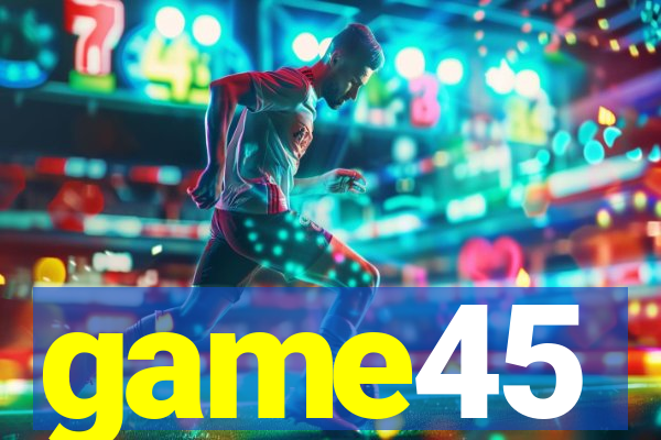 game45