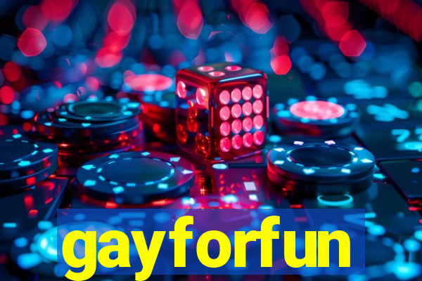 gayforfun