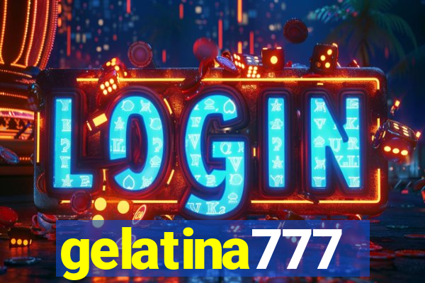 gelatina777