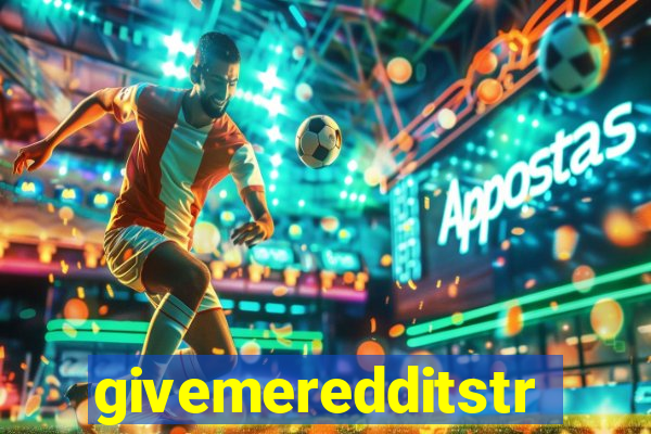 givemeredditstream