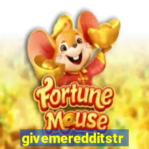 givemeredditstream