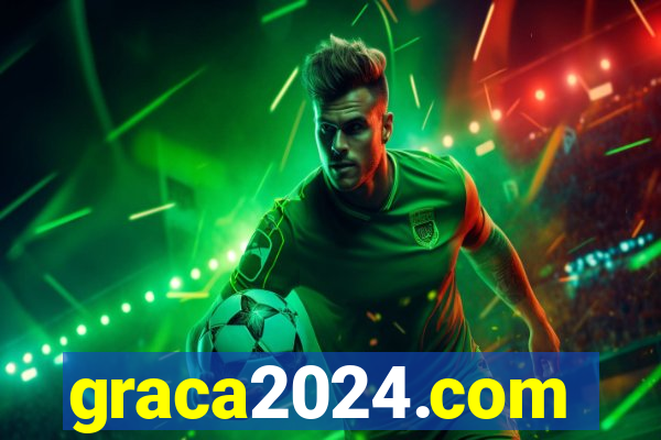 graca2024.com