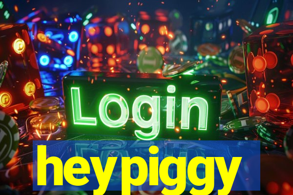 heypiggy