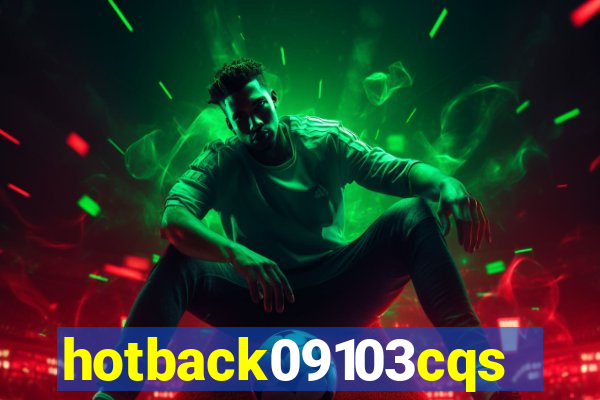 hotback09103cqs.cc