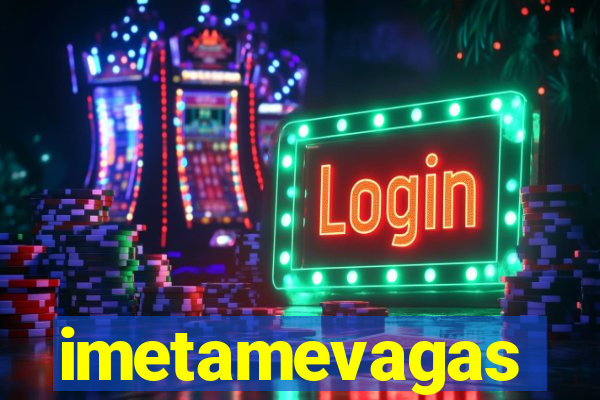 imetamevagas