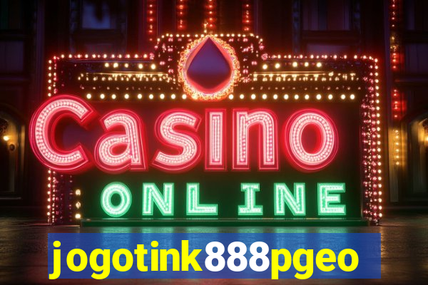 jogotink888pgeo