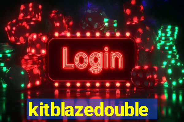 kitblazedouble