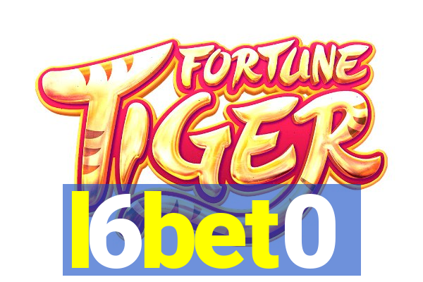 l6bet0