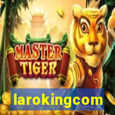 larokingcom
