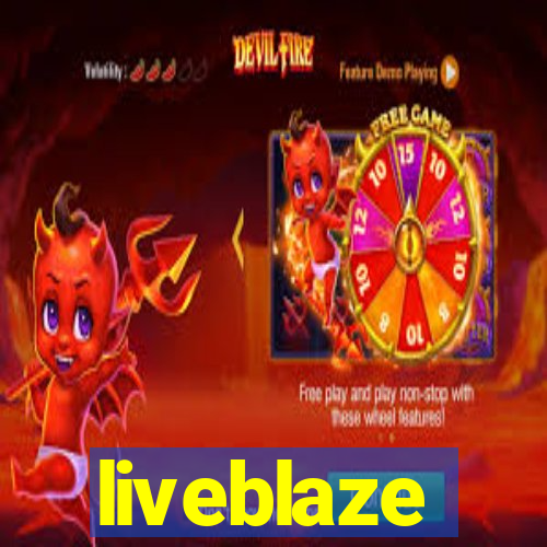 liveblaze