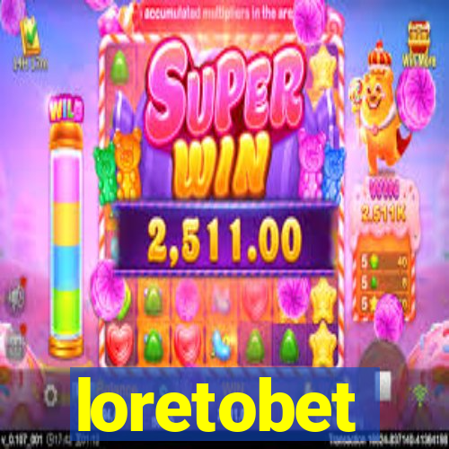 loretobet
