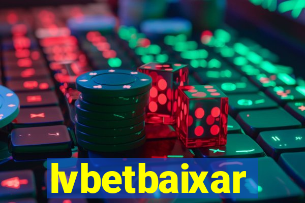 lvbetbaixar