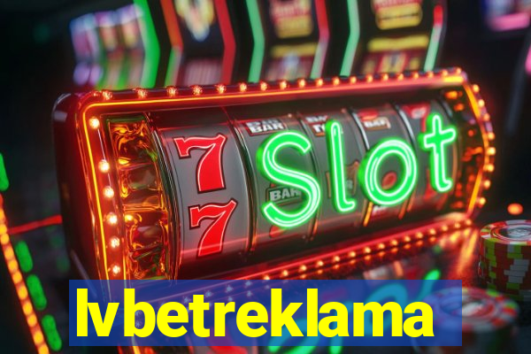 lvbetreklama